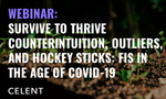 Celent Webinar: Survive to Thrive - Counterintuition, Outliers, and Hockey Sticks: FIs in the Age of Covid-19