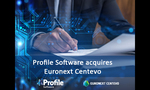 Profile Software acquires Euronext Centevo, a leading financial software company in the Nordics