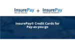InsurePay Brings Credit Card Payments To Its Pay-As-You-Go Platform