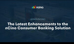 nCino Unveils Latest Enhancements to its Consumer Banking Solution