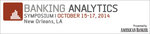 Banking Analytics Symposium - presented by American Banker