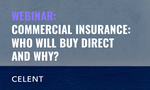 Webinar: Commercial Insurance: Who Will Buy Direct and Why?