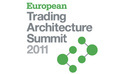 European Trading Architecture Summit 2011