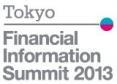 Tokyo Financial Information Summit 2013