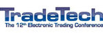 TradeTech: The 12th Electronic Trading Conference
