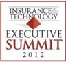 Insurance & Technology Executive Summit 2012