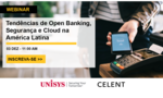 Latin America: Trends in Open Banking, Security and Cloud (Portuguese Speakers)