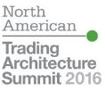 North American Trading Architecture Summit