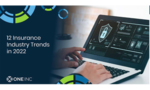 White Paper: 12 Insurance Industry Trends in 2022